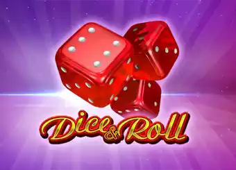 Dice and Roll